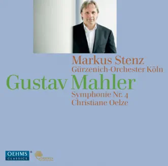 Symphony No. 4 in G Major: IV. Sehr behaglich by Markus Stenz, Cologne Gurzenich Orchestra & Christiane Oelze song reviws