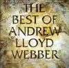 The Best of Andrew Lloyd Webber album lyrics, reviews, download