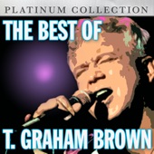 T. Graham Brown - I Tell It Like It Used to Be (Re-Recorded Version)