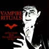 Vampire Rituals: Gothic Music from the Deepest Depths of Hell