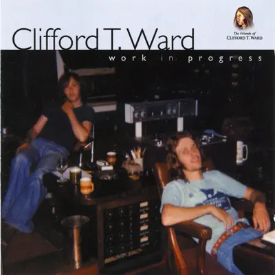 Work In Progress - Clifford T. Ward