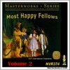 Most Happy Fellows - Masterworks Series, Vol. 2