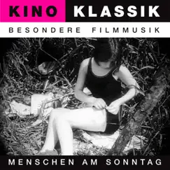 Menschen am Sonntag (Original Soundtrack) by Czech Symphony Orchestra & Frank Strobel album reviews, ratings, credits