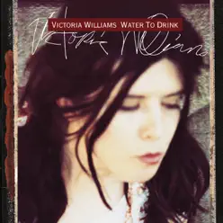 Water to Drink - Victoria Williams