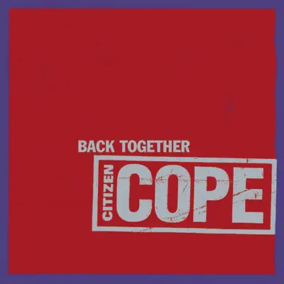 Back Together / Brother Lee - Single - Citizen Cope