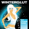 Winterglut - Hot Lounge Tunes