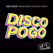 Die Atzen - Disco Pogo (Rocco & Bass-T Remix)