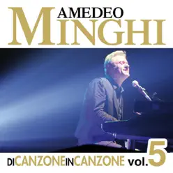 Di Canzone In Canzone Vol. 5 - Amedeo Minghi