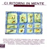 Ci Ritorni In Mente, 2006