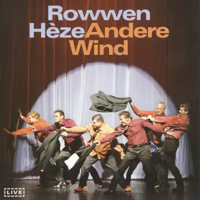 Andere Wind (Live) - Rowwen Heze