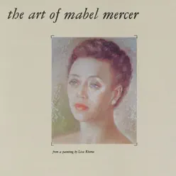 The Art of Mabel Mercer - Mabel Mercer The Art of Mabel Mercer - Mabel Mercer
