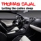 Letting the Cables Sleep (Radio Edit) - Thomas Cajal lyrics