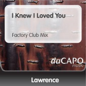 I Knew I Loved You (Factory Club Mix) artwork