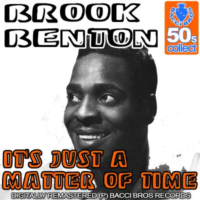 It's Just a Matter of Time (Remastered) - Single - Brook Benton