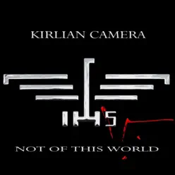 Not of This World - Kirlian Camera