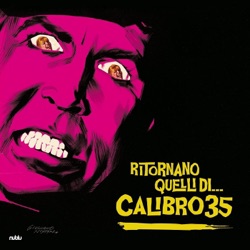 Calibro 35 - Calling All Units to Broccolino