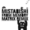 From Memory (Matrix Remix) album lyrics, reviews, download