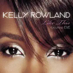 Like This - Single - Kelly Rowland