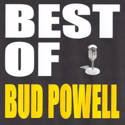 Best of Bud Powell - Bud Powell Best of Bud Powell - Bud Powell