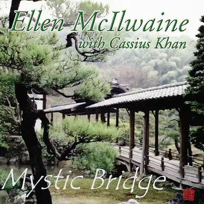 Mystic Bridge - Ellen McIlwaine