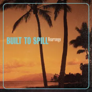 last ned album Built To Spill - Rearrange
