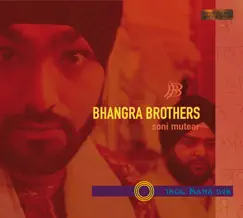 Soni Mutear by Bhangra Brothers album reviews, ratings, credits