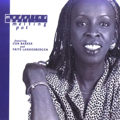 Melting Pot - Madeline Bell Melting Pot - Madeline Bell