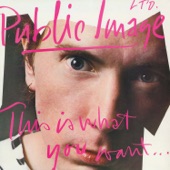 Public Image Ltd. - This Is Not a Love Song