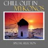 Chill Out in Mykonos