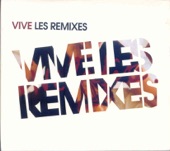 Vive Les Remixes, 2006