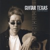 Guitar Texas, 2005