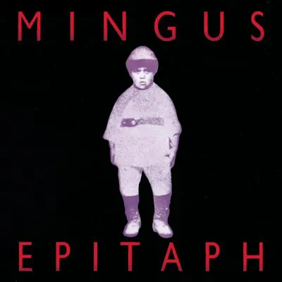 Epitaph - Charles Mingus