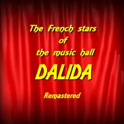 The French Stars of the Music Hall: Dalida (Remastered) - Dalida