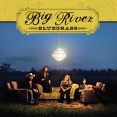 Big River Bluegrass - Honey Don't Call Me Baby