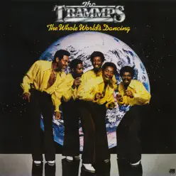 The Whole World's Dancing - The Trammps The Whole World's Dancing - The Trammps