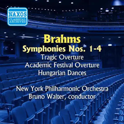 Brahms: Symphonies Nos. 1-4 - Overtures and Dances (Walter) (1951, 1953, 1954) - New York Philharmonic