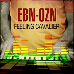 Feeling Cavalier by Ēbn-Ōzn album reviews, ratings, credits
