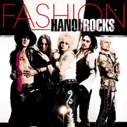 Fashion (ファッション) - Single - Hanoi Rocks