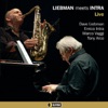 Liebman Meets Intra (Live)