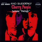Cherry People - And Suddenly
