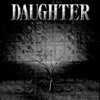 Daughter - Single