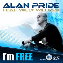 I'm Free - Single by Alan Pride & Willy William album reviews, ratings, credits