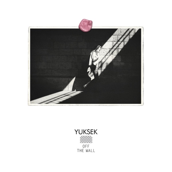 Off the Wall - EP - Yuksek