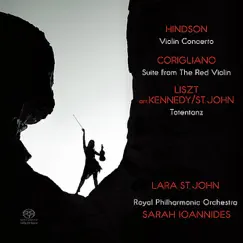Hindson: Violin Concerto - Corigliano: Suite from the Red Violin - Liszt: Totentanz by Lara St. John, Royal Philharmonic Orchestra & Sarah Ioannides album reviews, ratings, credits