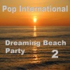 Dreaming Beach Party 2