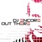 Out There (Jack Dizzle Remix) - DJ Encore lyrics