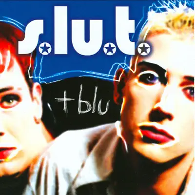 +Blu - Single - Slut