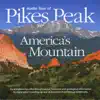 Stream & download The Audio Tour of Pikes Peak - America's Mountain