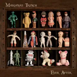 Ever After (Deluxe Version) - Marianas Trench
