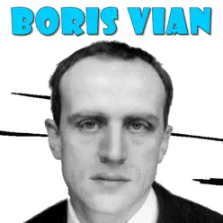 Boris Vian - Boris Vian